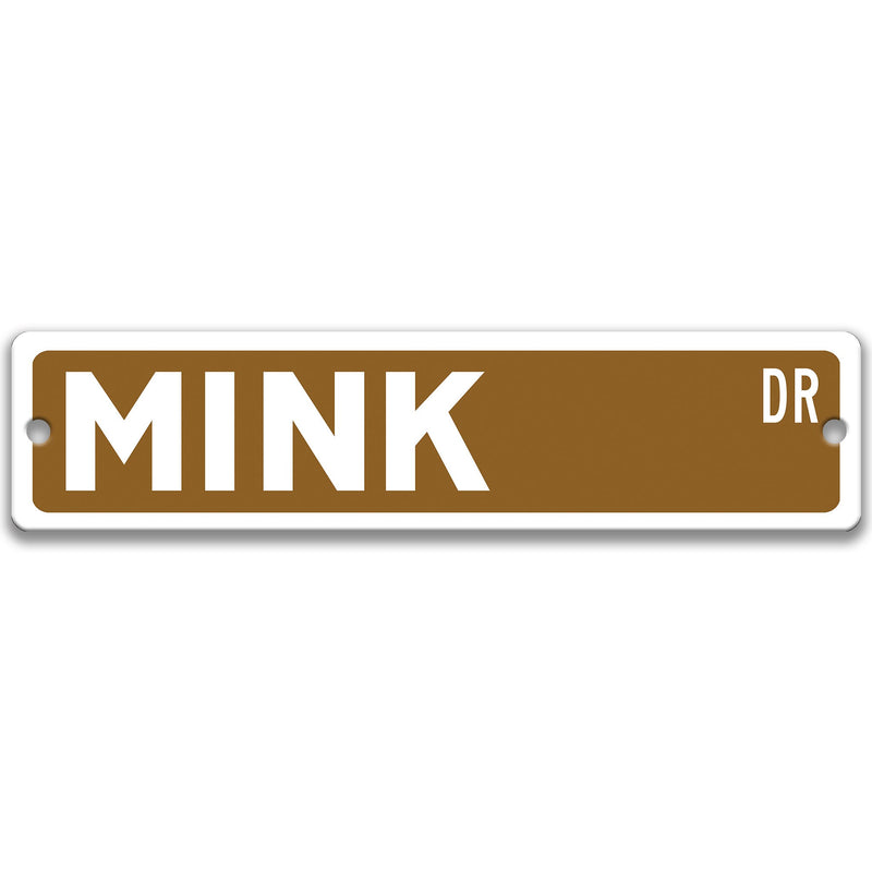 Mink Sign, Mink Decor, Mink Gift, Mink Lover Gift, Custom Mink Owner Gift, Metal Mink Sign 8-SSA019
